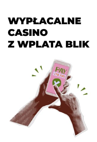 jak działają sprawdzone kasyna z płatnością Blik